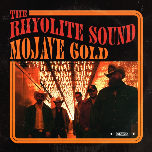 The Rhyolite Sound - Mojave Gold CD
